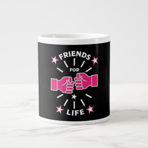 Friends For Life Large Coffee Mug