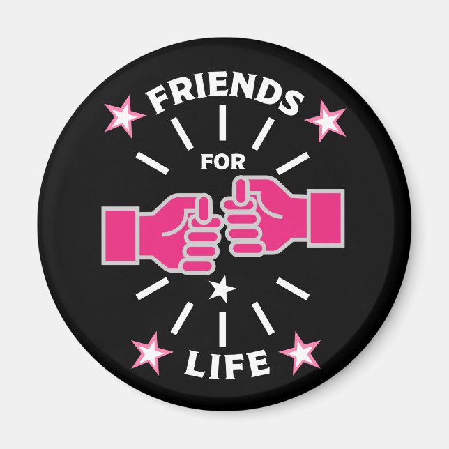Friends For Life Magnet (Front)