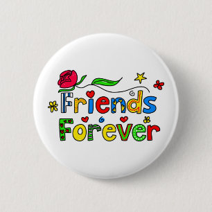 Friends Forever 6 Cm Round Badge
