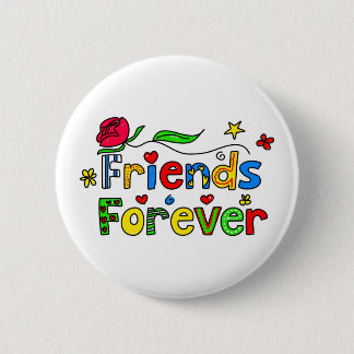 Friends Forever 6 Cm Round Badge