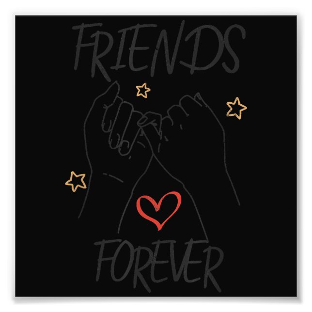 Friends forever best friend love friendship trust  photo print (Front)