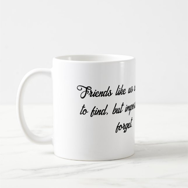 Friends Forever Coffee Mug (Left)