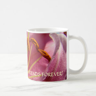FRIENDS FOREVER GIFT Coffee Mug Pink Lily Flowers