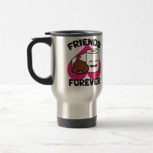 Friends Forever - Poop and Toilet Paper Roll Travel Mug