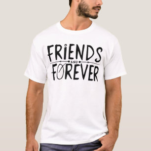 Friends Forever T-Shirt