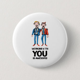 Friends From Work - Two Men 6 Cm Round Badge