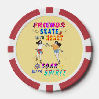 Friends Gaming Skate With Heart Soar With Spirit Poker Chips