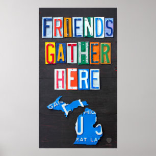 Friends Gather Here Michigan License Plate Art Poster