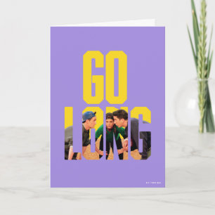 FRIENDS™   Go Long Quote Card