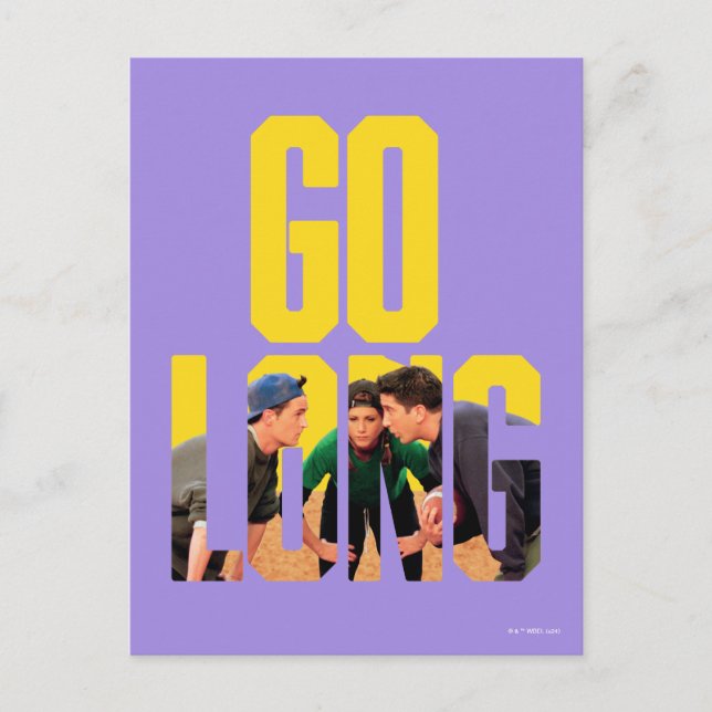 FRIENDS™ | Go Long Quote Postcard (Front)