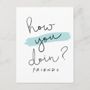 FRIENDS™   How You Doin? Invitation Postcard