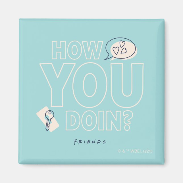 FRIENDS™ | How You Doin? Magnet (Front)