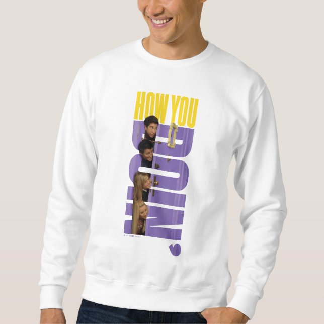 FRIENDS™ | How You Doin' Sweatshirt (Front)