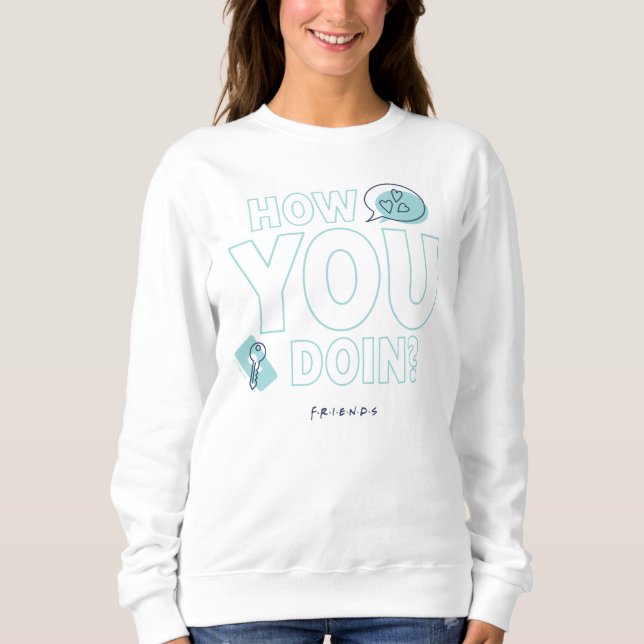 FRIENDS™ | How You Doin? Sweatshirt (Front)