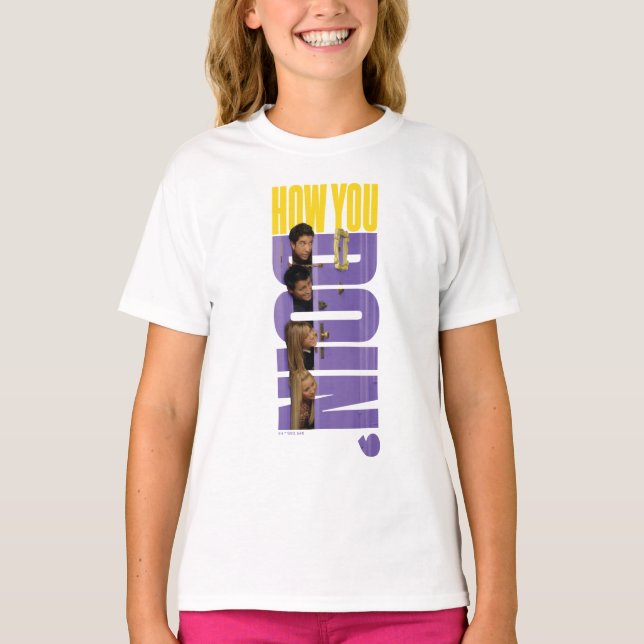 FRIENDS™ | How You Doin' T-Shirt (Front)