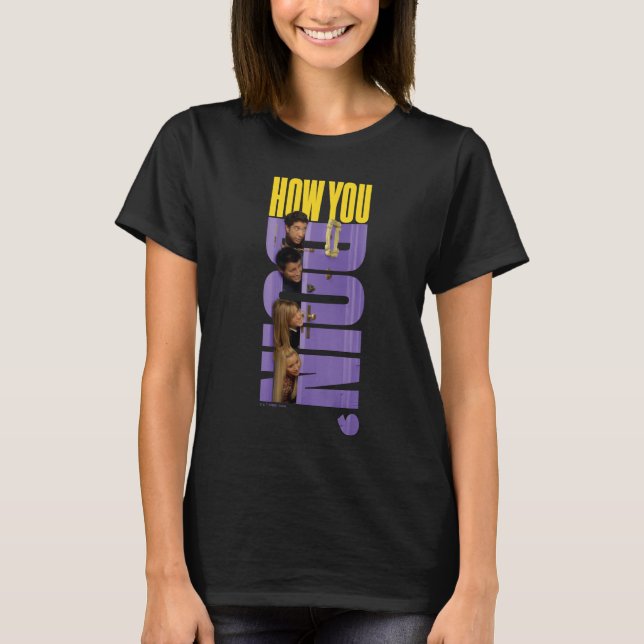 FRIENDS™ | How You Doin' T-Shirt (Front)