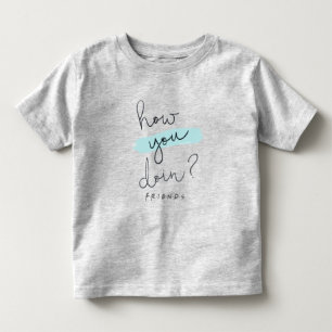 FRIENDS™   How You Doin? Toddler T-Shirt