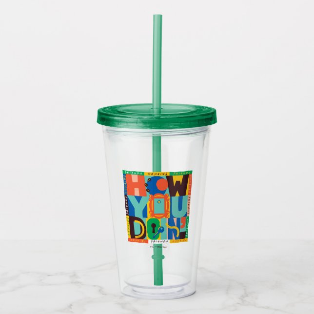 FRIENDS™ | How You Doin' - Vibrant Graphic Acrylic Tumbler (Front)