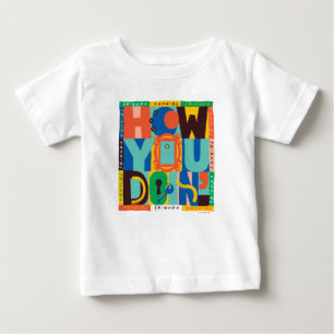 FRIENDS™   How You Doin' - Vibrant Graphic Baby T-Shirt
