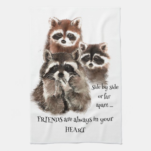 Friends in your Heart Quote Racoon Animal Humour Tea Towel (Vertical)