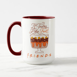 FRIENDS™   It Tastes Like Feet! Mug