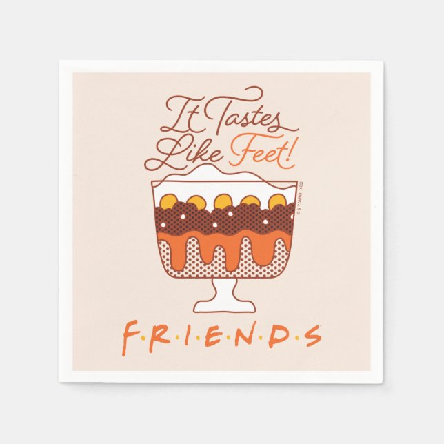 FRIENDS™ | It Tastes Like Feet! Napkin (Front)