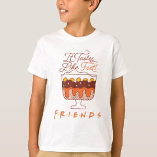 FRIENDS™   It Tastes Like Feet! T-Shirt