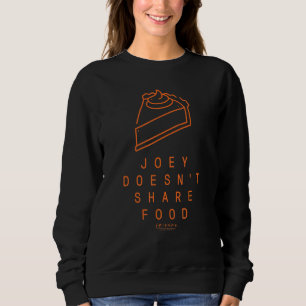 Friends Joey Doesn't Share Doodle Sweatshirt