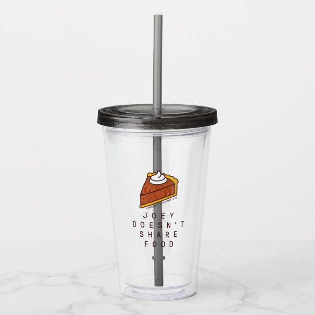 FRIENDS™ | Joey Doesn't Share Food Acrylic Tumbler (Front)
