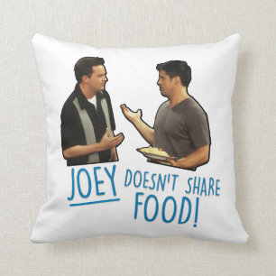 FRIENDS™ Joey Doesn't Share Food! Cushion