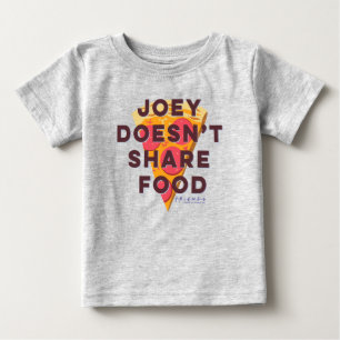 FRIENDS™ Joey Doesn't Share Food - Pizza Baby T-Shirt