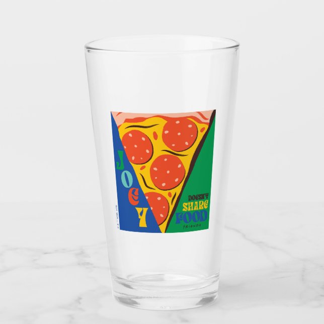 FRIENDS™ | Joey Doesn't Share Food - Pizza Graphic Glass (Front)