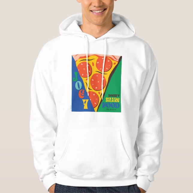 FRIENDS™ | Joey Doesn't Share Food - Pizza Graphic Hoodie (Front)