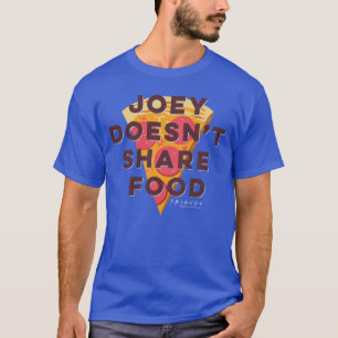 FRIENDS™   Joey Doesn't Share Food - Pizza T-Shirt