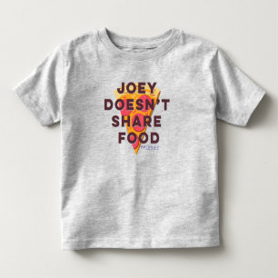 FRIENDS™ Joey Doesn't Share Food - Pizza Toddler T-Shirt