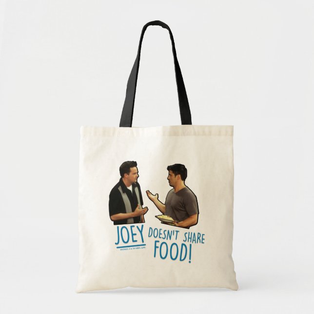 FRIENDS™ | Joey Doesn't Share Food! Tote Bag (Front)