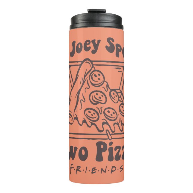 FRIENDS™ | Joey Pizza Quote Thermal Tumbler (Front)