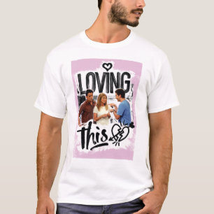 FRIENDS™   Joey, Rachel, & Ross - Loving This! T-Shirt