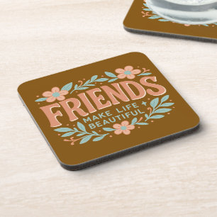 Friends Make Life Beautiful Floral Coaster Set 6
