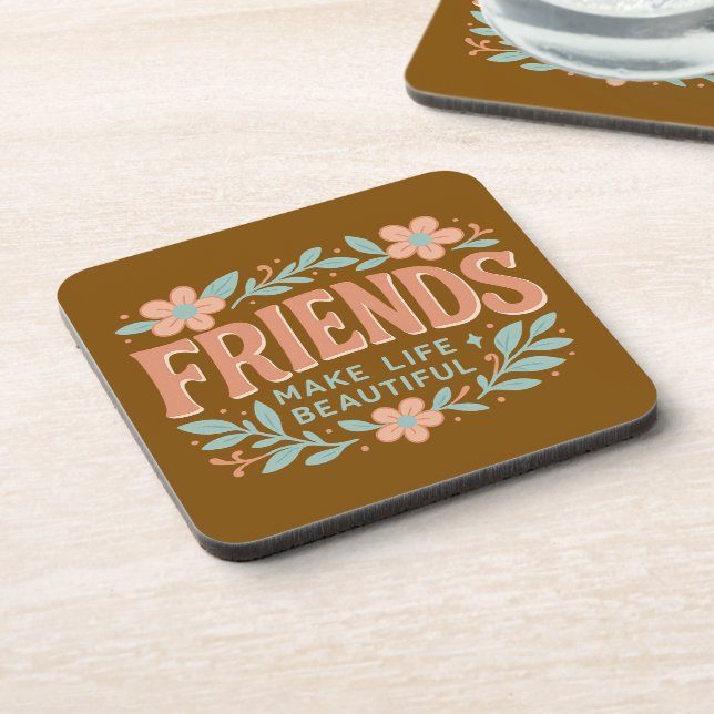 Friends Make Life Beautiful Floral Coaster Set 6 (Left Side)