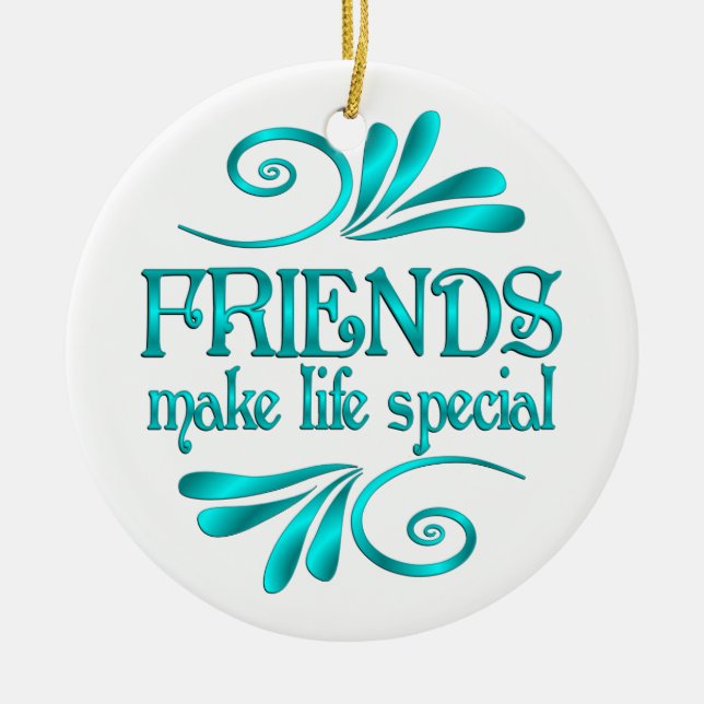 Friends Make Life Special Ceramic Tree Decoration (Front)