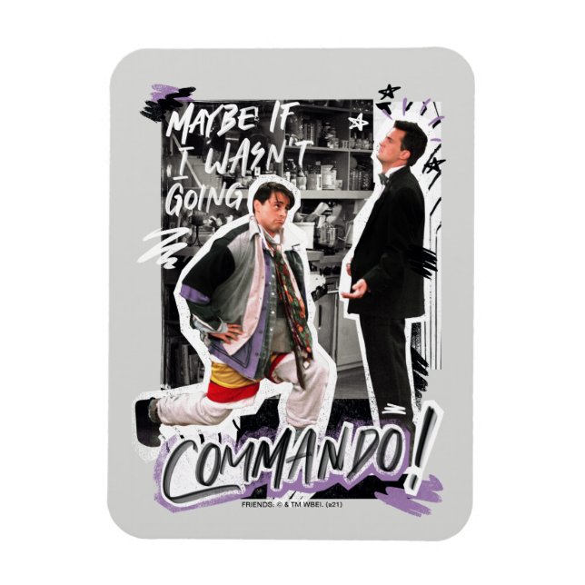FRIENDS™ | Maybe If I Wasn't Going Commando! Magnet (Vertical)