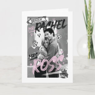 FRIENDS™   Mr. Rachel & Mrs. Ross Card