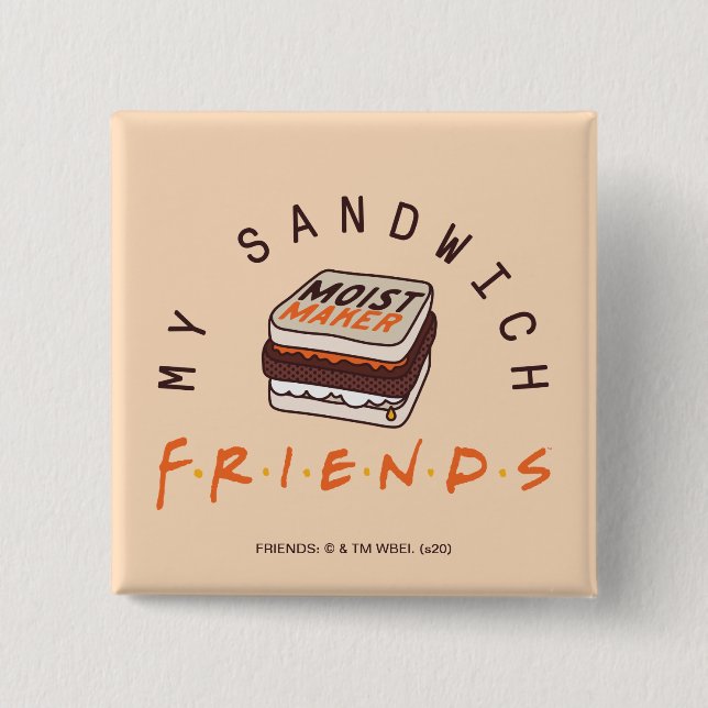 FRIENDS™ | My Sandwich 15 Cm Square Badge (Front)