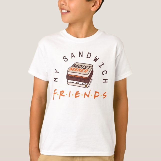 FRIENDS™ | My Sandwich T-Shirt (Front)