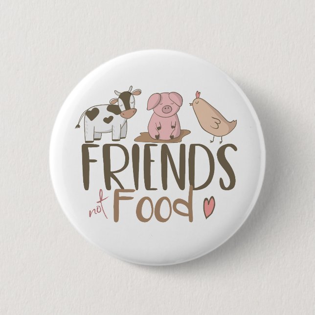 Friends Not Food 2 6 Cm Round Badge (Front)