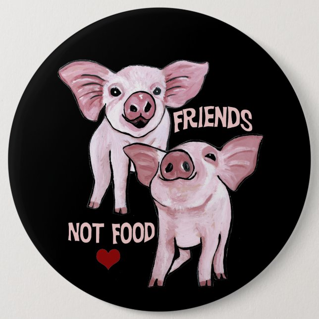 Friends not Food Cute Pigs Button (Front)