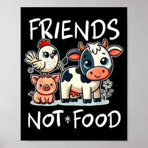 Friends Not Food Funny Vegan Vegetarian Cute Anima Poster