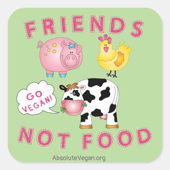 Friends Not Food - Go Vegan! Sticker 3-in x 3-in (Front)