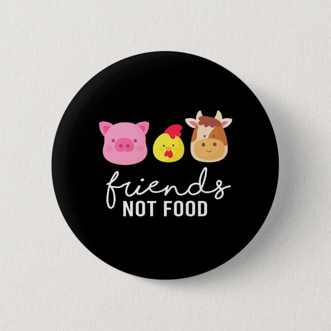 Friends Not Food Vegan Veganism Animal Rights Gift 6 Cm Round Badge (Front)